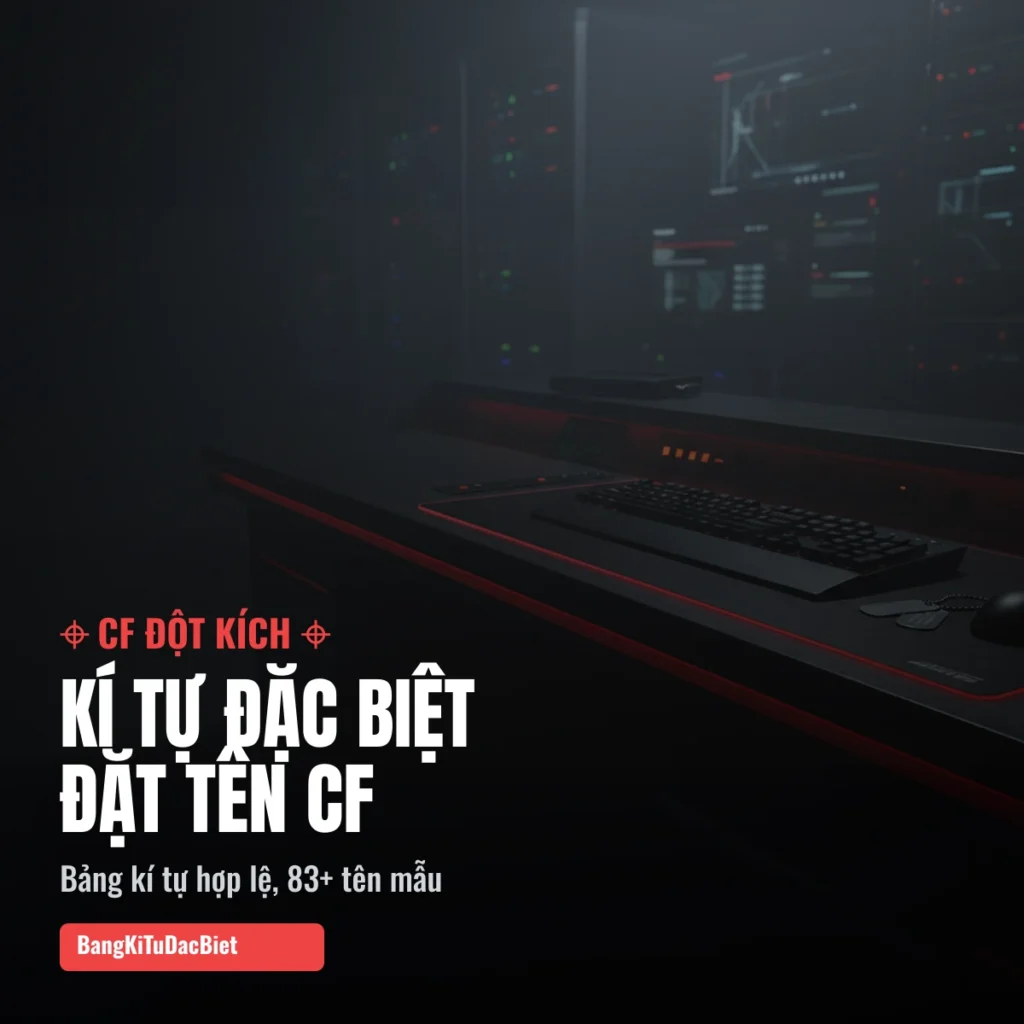 Kí tự đặc biệt đặt tên CF Đột Kích, bảng kí tự hợp lệ