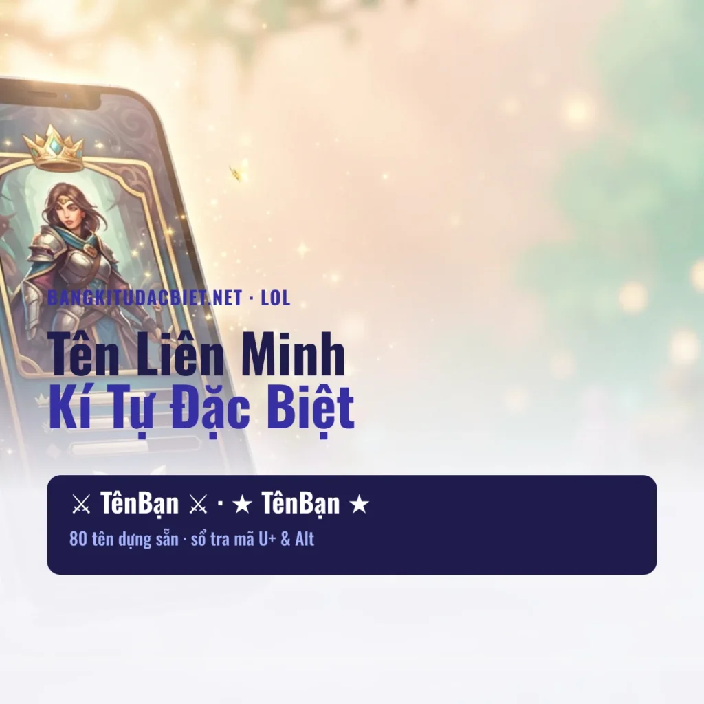 Tên Liên Minh ghép kí tự đặc biệt