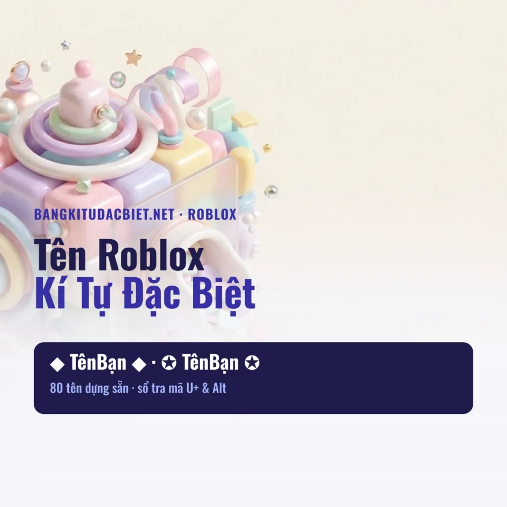 Tên Roblox ghép kí tự đặc biệt
